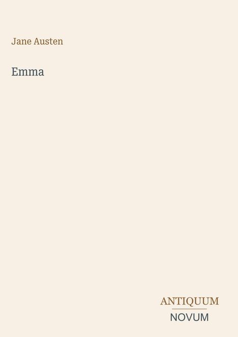 Text: "Jane Austen", "Emma", "ANTIQUM", "NOVUM". Beige Hintergrund. Minimalistisches Design.