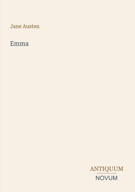 Oben steht "Jane Austen", darunter "Emma". Unten rechts: "ANTIQUM NOVUM". Heller Hintergrund.