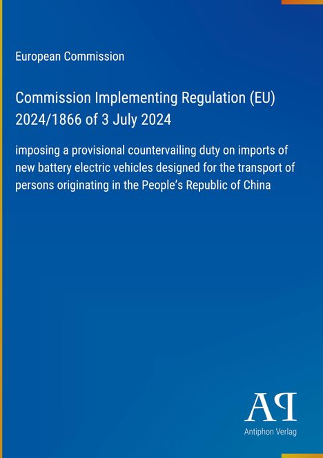 Text über EU-Regelung 2024/1866 für Zölle auf E-Fahrzeuge aus China. Blaues Design mit gelbem Rand, Logo rechts unten.