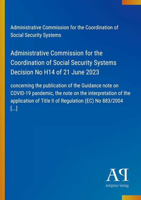 Titel: Entscheidung Nr. H14 vom 21. Juni 2023 der Kommission für soziale Sicherheitssysteme. Blaues Design mit Logo.