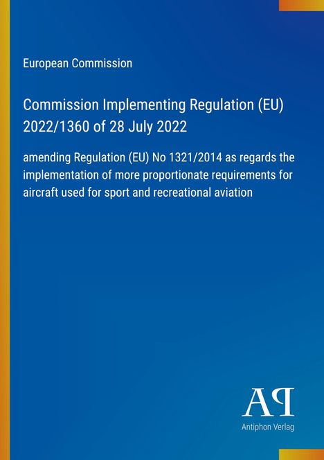 "Commission Implementing Regulation (EU) 2022/1360 of 28 July 2022" steht in Weiß auf blauem Hintergrund mit einem Verlagslogo.