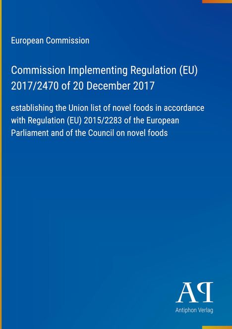 Europäische Kommission, Titel und Verordnung zu neuartigen Lebensmitteln. Blaues Cover mit gelben Details. Logo unten rechts.