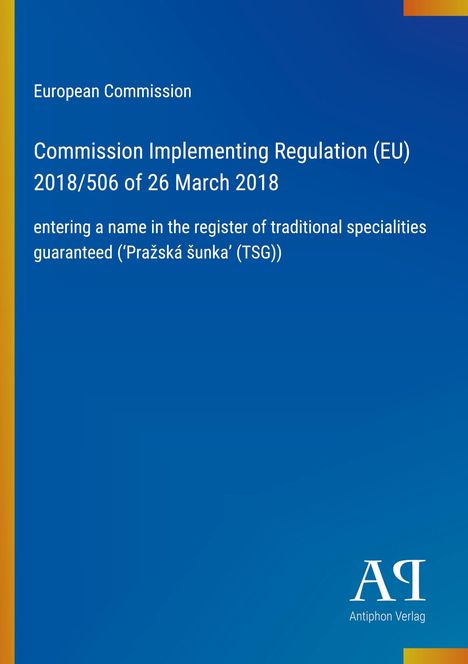 „Commission Implementing Regulation (EU) 2018/506“ von der Europäischen Kommission. Blaues Cover, Logo unten rechts.