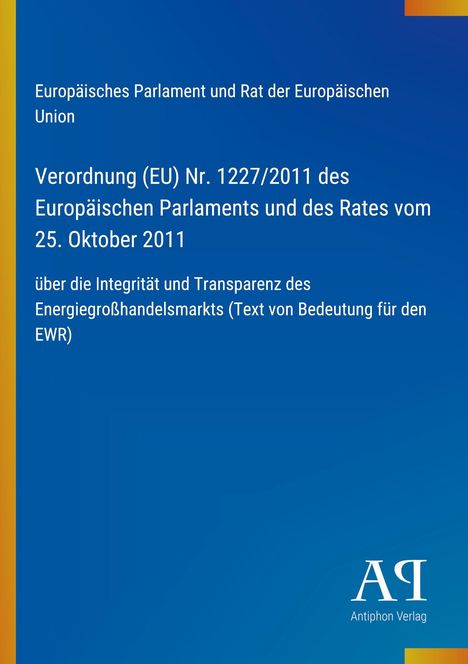 Text: "Europäisches Parlament... 25. Oktober 2011" und "über die Integrität... EWR)". Blau mit gelbem Rand und Logo unten.