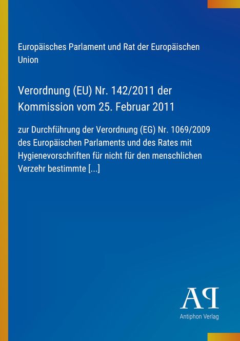 Europäisches Parlament Text, EU Verordnung, Hygienevorschriften nicht für menschlichen Verzehr. Blau mit orange-gelbem Rand.