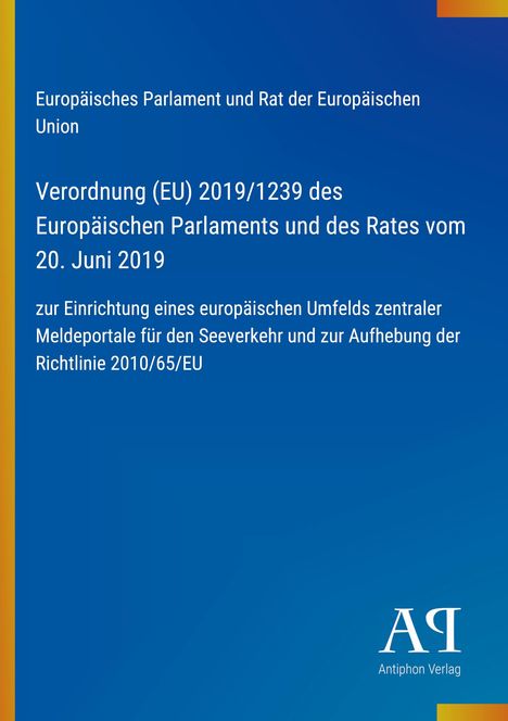 Text in Weiß auf Blau: Verordnung (EU) 2019/1239 des Europäischen Parlaments, bezieht sich auf zentrale Meldeportale.