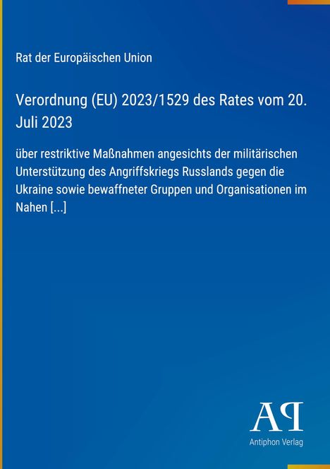 Verordnung (EU) 2023/1529: Maßnahmen gegen Russlands Angriffskrieg. Blau mit gelbem Rand, Logo unten rechts.