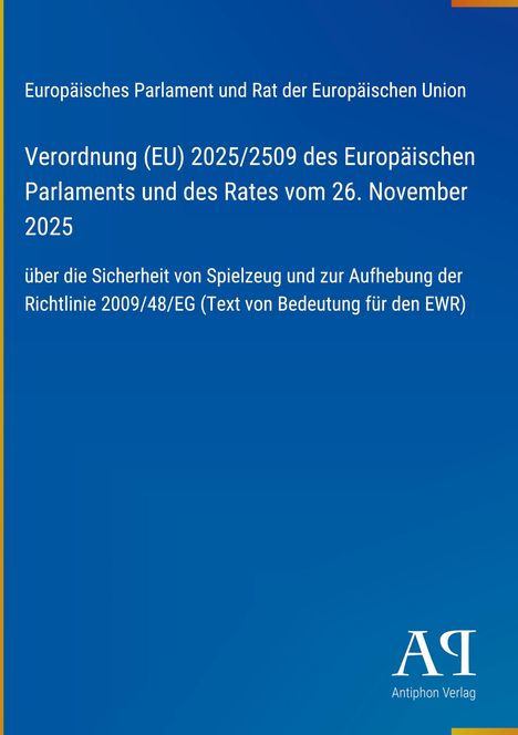 Verordnung (EU) 2025/2509 zur Spielzeugsicherheit. Blauer Hintergrund, rechts unten "Antiphon Verlag".