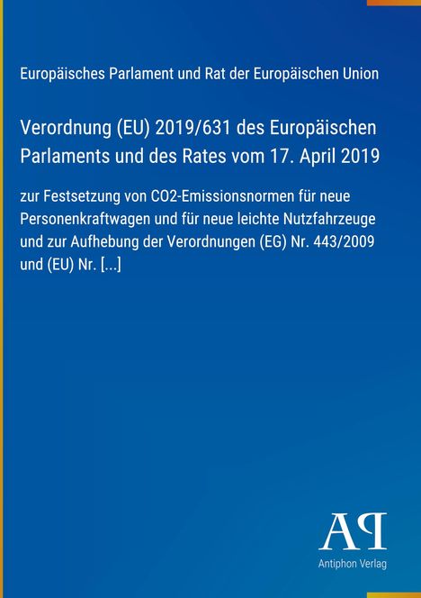 Verordnung (EU) 2019/631 über CO2-Emissionsnormen für neue Pkw, Lkw und Aufhebung alter Verordnungen. Blaues Design.
