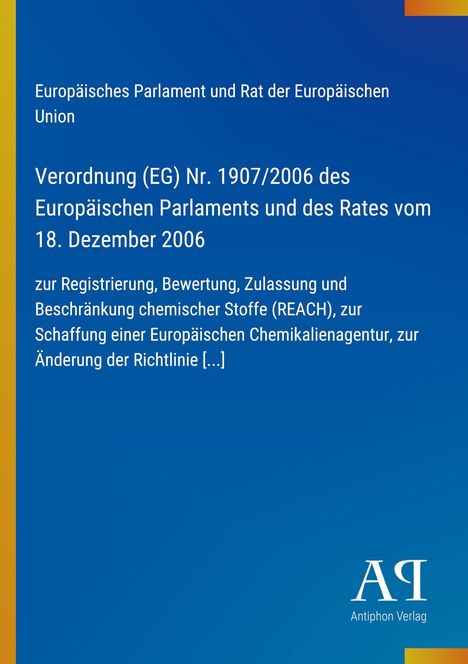 Verordnung (EG) Nr. 1907/2006 des Europäischen Parlaments vom 18. Dezember 2006, bekannt als REACH, blauer Hintergrund. Logo unten rechts.
