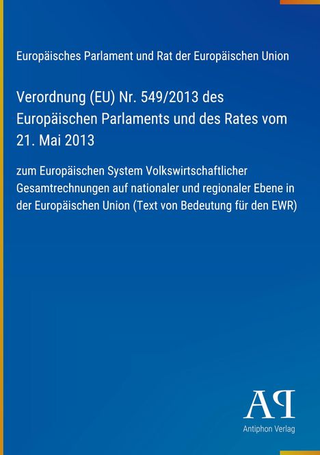 Text: "Europäisches Parlament und Rat der Europäischen Union: Verordnung (EU) Nr. 549/2013. Antiphon Verlag." Blaues Cover.