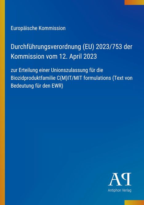 Durchführungsverordnung (EU) 2023/753, 12. April 2023. Blauer Hintergrund, gelber Rand links. Logo „AR Antiphon Verlag“.