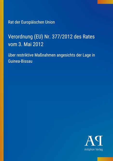 Verordnung (EU) Nr. 377/2012 des Rates über Guinea-Bissau, EU-Logo, dunkelblauer Hintergrund, gelber Streifen links.