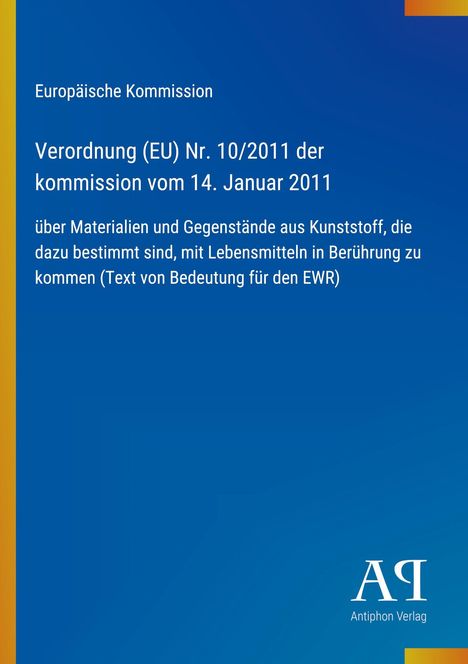 Text über EU-Verordnung Nr. 10/2011 zu Kunststoffen bei Lebensmitteln. Blaues Design mit EU-Kommissionsvermerk.