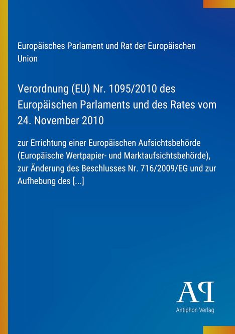 Cover mit blauem Hintergrund. Text über Verordnung (EU) Nr. 1095/2010. Unten rechts "Antiphon Verlag" und Logo "AP".
