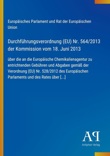 Durchführungsverordnung (EU) Nr. 564/2013, Europäisches Parlament und Rat der Europäischen Union, blauer Hintergrund, AQ-Logo.