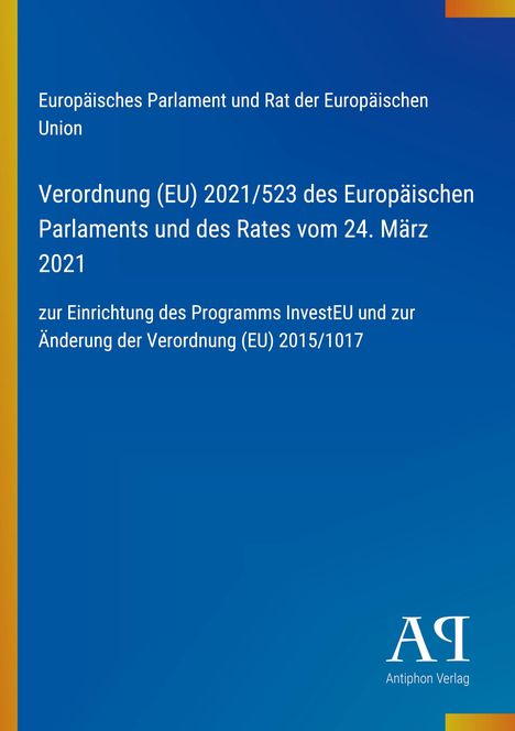 Text über EU-Verordnung, InvestEU-Programm. Links gelber, rechts blauer Hintergrund. Unten rechts Logo "Antiphon Verlag".
