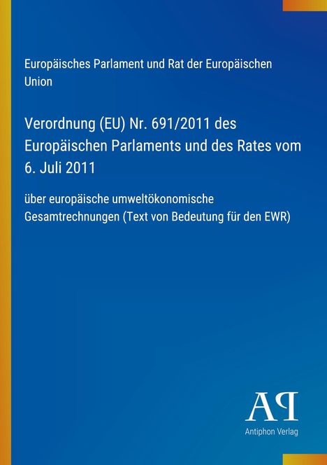 Europäische Verordnung über umweltökonomische Gesamtrechnungen. Blauer Hintergrund, gelber Rand, Antiphon Verlag.