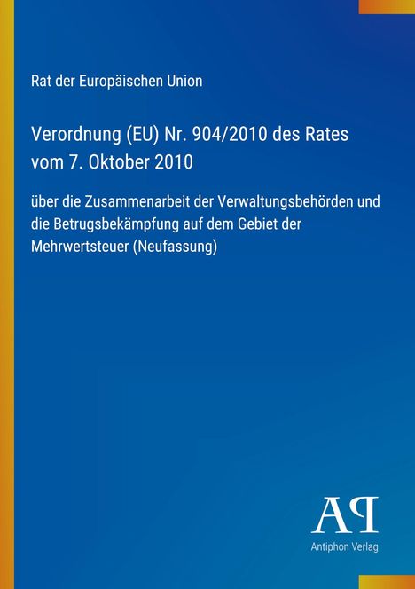 Text: Verordnung (EU) Nr. 904/2010 des Rates vom 7. Oktober 2010. Blauer Hintergrund mit gelbem Streifen und Logo unten.
