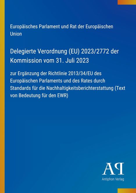 Europäische Verordnung (EU) 2023/2772 über Nachhaltigkeitsberichterstattung, Logo des Antiphon Verlags unten.
