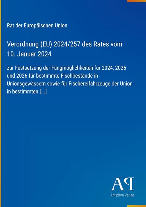 Verordnung (EU) 2024/257 des Rates vom 10. Januar 2024; blaues Layout, rechts unten weißes Logo "Antiphon Verlag".