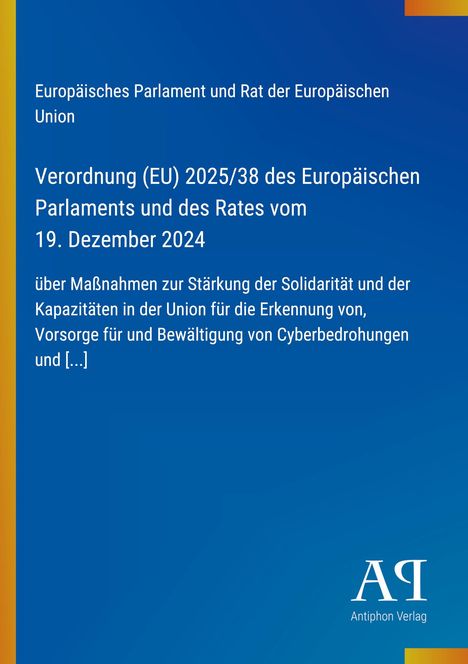 Titeltext: Verordnung (EU) 2025/38, 19. Dezember 2024. Blau mit gelbem Rand, unten Logo „AP Antiphon Verlag“.