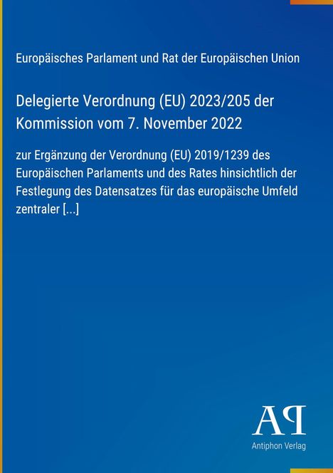 "Delegierte Verordnung (EU) 2023/205 vom 7. Nov 2022; Ergänzung der Verordnung (EU) 2019/1239. Antiphon Verlag-Logo."