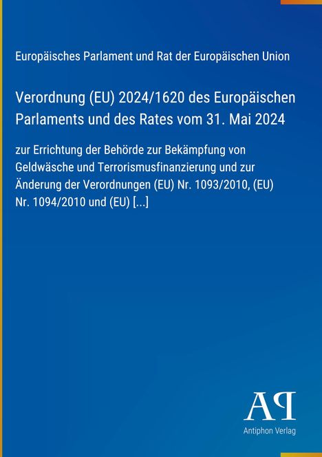 Europäisches Parlament und Rat, Verordnung (EU) 2024/1620 zur Geldwäschebekämpfung. Blaues Design, Verlagssymbol unten.