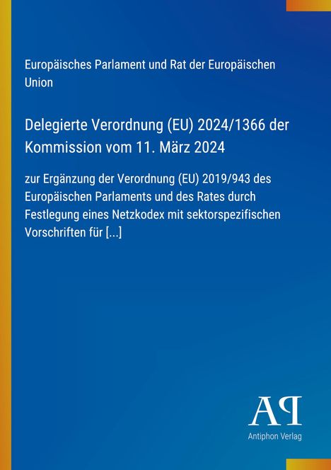 Blauer Hintergrund, gelber Rand; Titel: "Delegierte Verordnung (EU) 2024/1366"; unten "Antiphon Verlag" Logo.