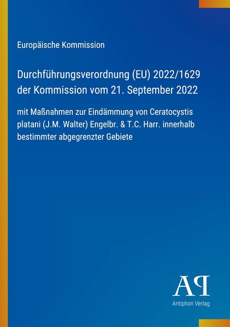 Europäische Kommission. Verordnung (EU) 2022/1629 vom 21. Sept. 2022. Logo „AℲ Antiphon Verlag“. Blauer Hintergrund.