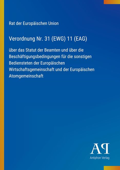 Text oben: "Rat der Europäischen Union Verordnung Nr. 31 (EWG) 11 (EAG)". Unten ein stilisiertes Logo auf blauem Hintergrund.