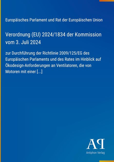 Verordnung (EU) 2024/1834 der Kommission vom 3. Juli 2024. Blauer Hintergrund mit gelbem Rand. Logo unten rechts.