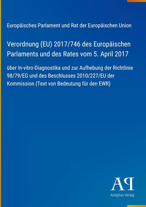 Titel: Verordnung (EU) 2017/746 über In-vitro-Diagnostika. Blau mit "AP" Antiphon Verlag Logo.