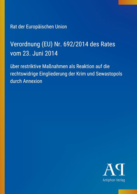 Verordnung (EU) Nr. 692/2014 über Maßnahmen gegen die Eingliederung der Krim. Blaues Design mit gelbem Streifen und Logo.