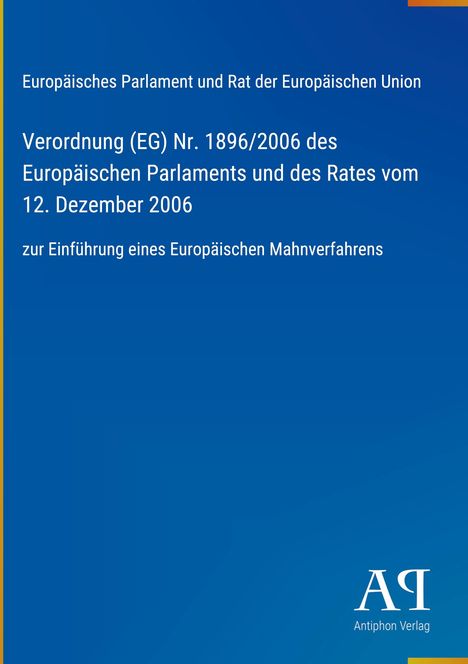 Text: Verordnung (EG) Nr. 1896/2006 zur Einführung eines Europäischen Mahnverfahrens. Blaues Cover mit Verlagslogo.