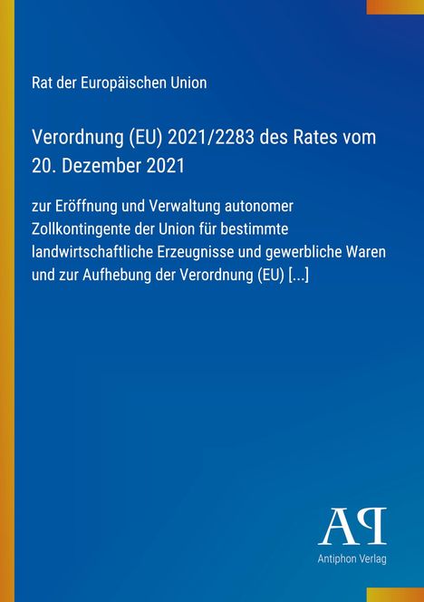 Verordnung (EU) 2021/2283 des Rates vom 20. Dezember 2021, Thema: autonome Zollkontingente, blaues Layout.