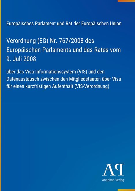 Text: "Verordnung (EG) Nr. 767/2008...Visa-Informationssystem (VIS)...kurzfristigen Aufenthalt." Blauer Hintergrund, Verlagslogo.