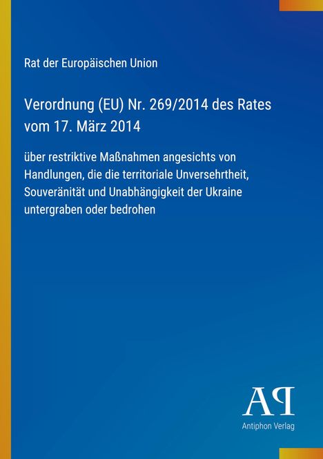Verordnung (EU) Nr. 269/2014 des Rates vom 17. März 2014. Blauer Hintergrund, gelber Streifen links. Logo unten.