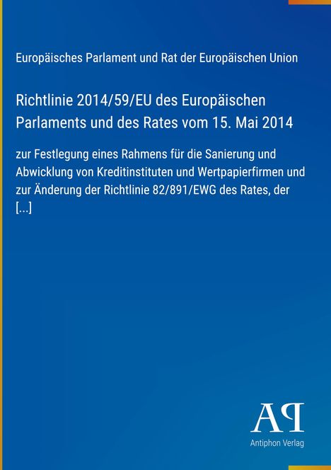 Richtlinie 2014/59/EU über Sanierung und Abwicklung von Kreditinstituten, blauer Hintergrund, Antiphon Verlag-Logo.