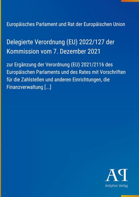 Europäisches Parlament, Verordnung (EU) 2022/127, Ergänzung der Verordnung, Antiphon Verlag Logo unten rechts.