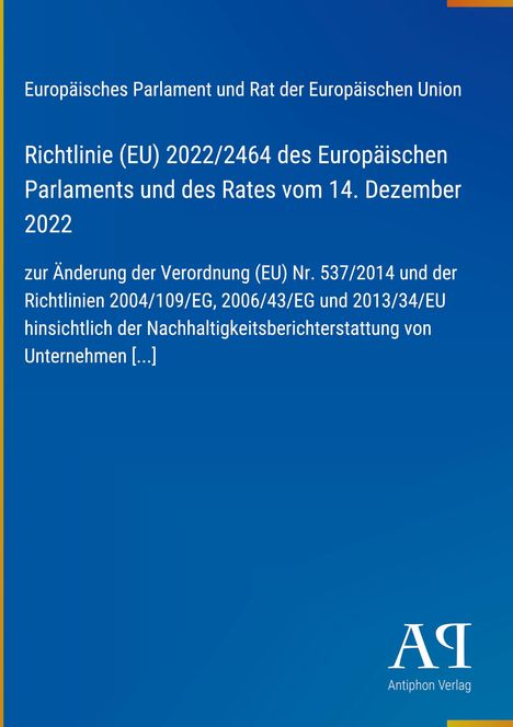 Europäisches Parlament, Richtlinie (EU) 2022/2464. Veränderung der Verordnung zur Nachhaltigkeitsberichterstattung. Logo unten rechts.