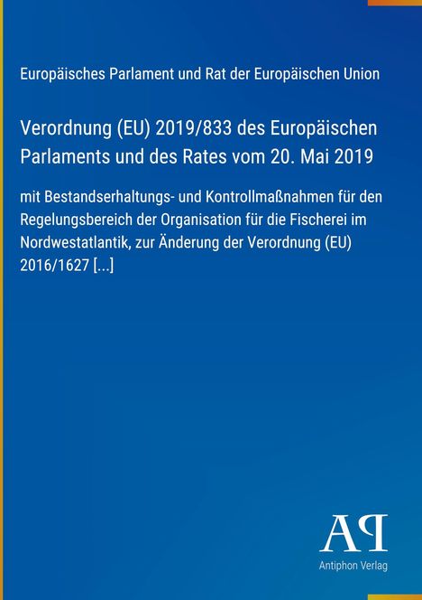 EU-Verordnung (EU) 2019/833 zur Fischerei im Nordwestatlantik, Antiphon Verlag-Logo auf blauem Hintergrund.