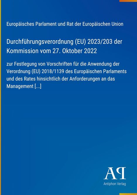 Durchführungsverordnung (EU) 2023/203 der Kommission vom 27. Oktober 2022, blaues Cover, Antiphon Verlag Logo.