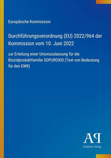 „Durchführungsverordnung (EU) 2022/964 der Kommission“, blauer Hintergrund, Logo „Antiphon Verlag“.