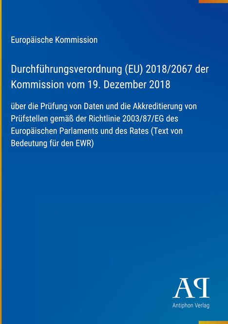EU-Kommission, Durchführungsverordnung (EU) 2018/2067, Prüfen von Daten gemäß Richtlinie 2003/87/EG. Blaue Hintergrundfläche.
