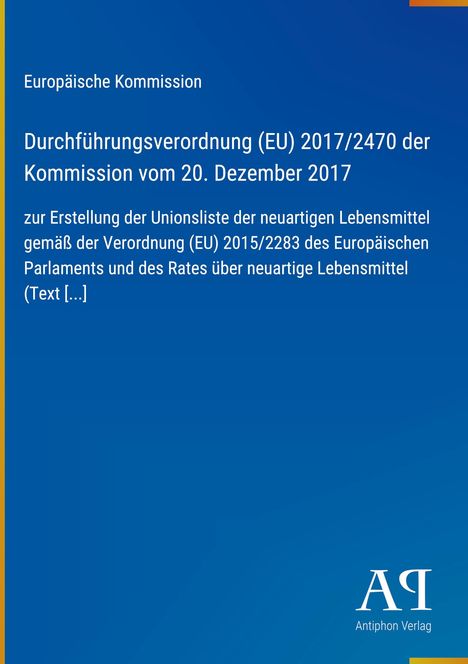 Text über EU-Verordnung zur Unionsliste neuartiger Lebensmittel von 2017. Blaues Cover, Logo unten rechts.