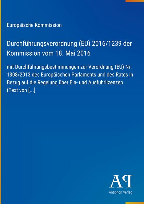 Text: EU-Verordnung 2016/1239, Kommission 18. Mai 2016. Illustration: Blaues Cover, gelbe Randlinie, Logo unten rechts.