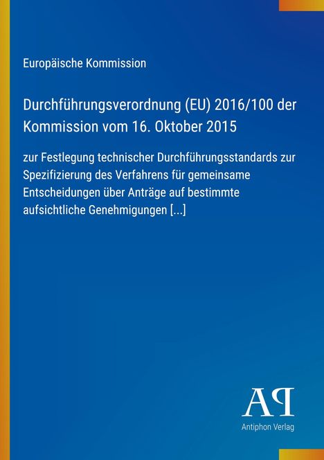 Europäische Kommission, Verordnung (EU) 2016/100, 16. Oktober 2015. Blaues Design mit gelbem Streifen links.