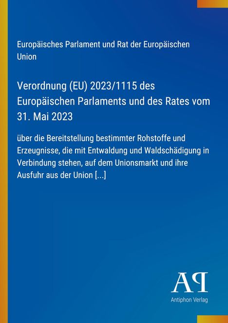 Verordnung (EU) 2023/1115 über Bereitstellung bestimmter Rohstoffe. Blaues Design mit weißem Text.