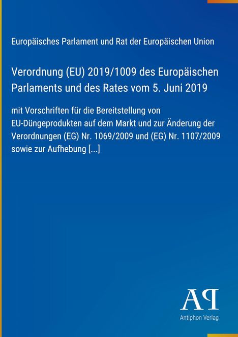 Verordnung (EU) 2019/1009 zur Bereitstellung von EU-Düngeprodukten. Blauer Hintergrund, Logo unten rechts.